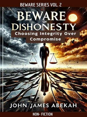 cover image of Beware of Dishonesty (Non-Fictional)